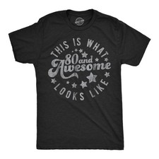 Mens Funny T Shirts This Is What 80 and Awesome Looks Like Sarcastic Birthday