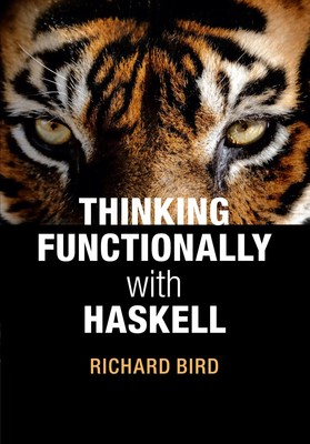 Thinking Functionally with Haskell Richard Bird Taschenbuch Englisch 2014
