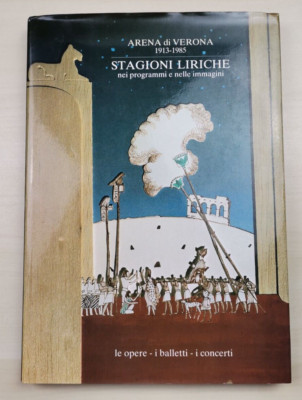 G. Nuvoloni ''Arena di Verona 1913-1985 - Opernsaisons im Programm und n...''