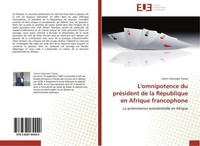 L'omnipotence Du PréSident De La RéPublique En Afrique Francophone Calvin Likama