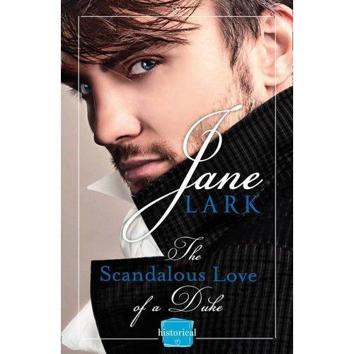 The Scandalous Love of a Duke by Jane Lark (Paperback) New Book
