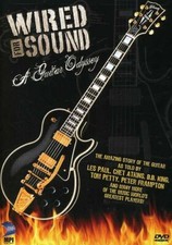 Wired For Sound - A Guitar Odyssey, Good DVD, Bob Segarini,
