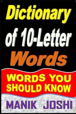 Dictionary of 10-Letter Words: Words You Should Know -  NEW Manik Joshi 2021