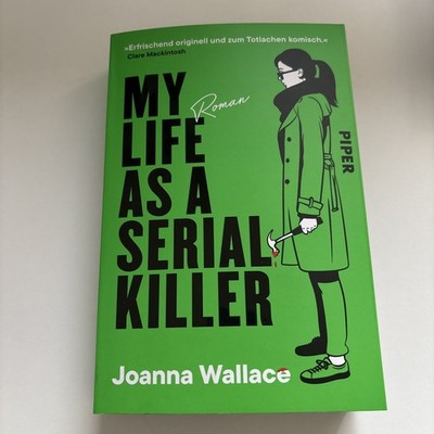 My Life as a Serial Killer   Roman von Joanna Wallace