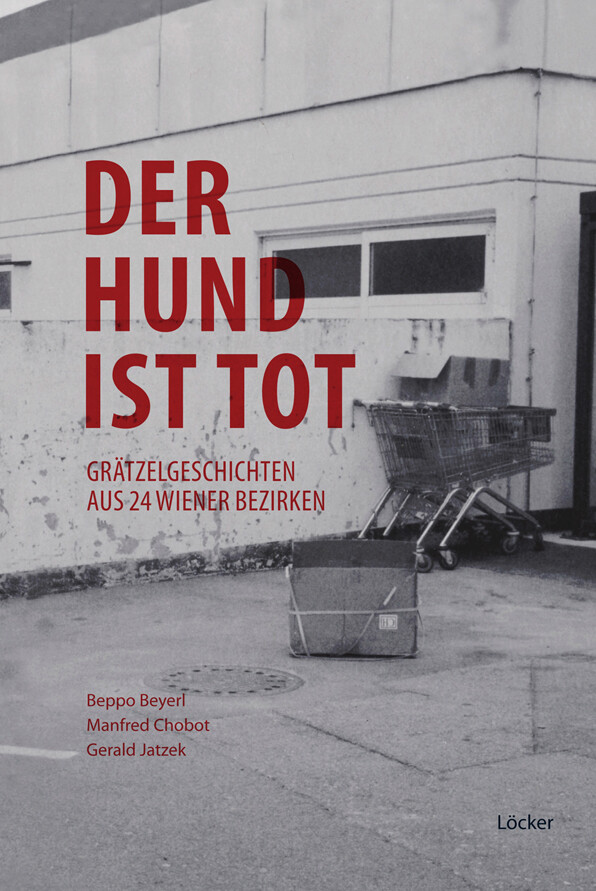 Thumbnail - Beppo Beyerl; Manfred Chobot; Gerald Jatzek / Der Hund Ist Tot