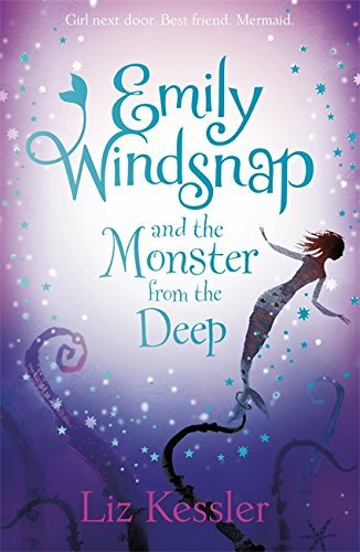 Emily Windsnap and the Monster from the Deep: Book 2 By Liz Kessler, Sarah Gibb