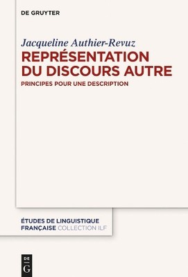La Reprsentation du Discours Autre by Jacqueline Authier-Revuz - 9783110637274