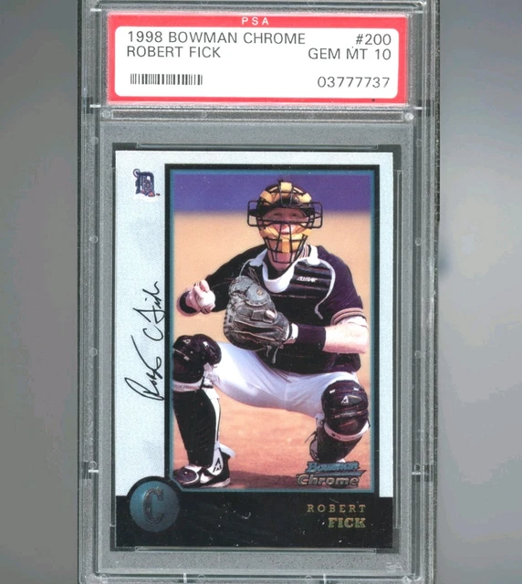 1998 Bowman Chrome - Robert Fick (RC) Rookie #200 PSA 10