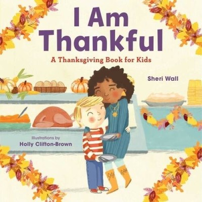 I Am Thankful: A Thanksgiving Book for Kids - Paperback - ACCEPTABLE
