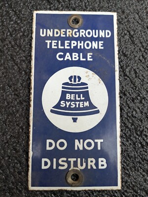 VINTAGE BELL SYSTEMS WARNING UNDERGROUND CABLE ADV. SIGN HEAVY METAL ...
