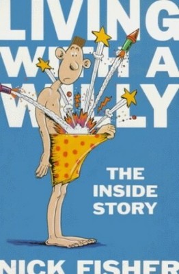 Living With a Willy by Fisher, Nick 0330332481 FREE Shipping