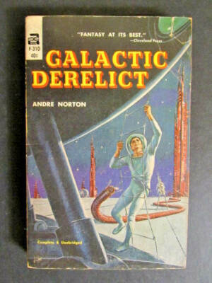 Galactic Derelict (Ace Books 1963) Andre Norton, PB, J16