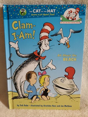 Cat in the Hat's Learning Library: Clam-I-Am! All about the Beach by Tish  Rab… 9780375822803|