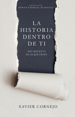 La Historia Dentro de Ti: Hay M?s En Ti de Lo Que Crees (Spanish Language Editio
