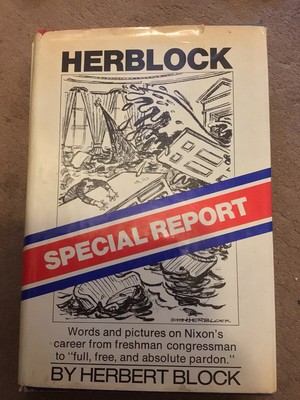 Herblock Special Report by Herbert Block Famed Cartoonist
