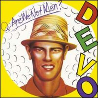Q: Are We Not Men? A: We Are Devo! by Devo: Used