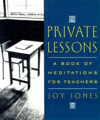 Private Lessons Meditations For Teachers - Paperback By Jones, Joy - GOOD