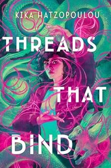 Threads That Bind von Hatzopoulou, Kika | Buch | Zustand sehr gut