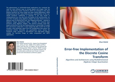 Khan Wahid | Error-free Implementation of the Discrete Cosine Transform | Buch