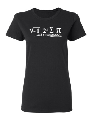 I Ate Some Pi Sarcastic Novelty Graphics Funny Womens T-Shirt