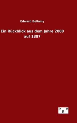 Ein R?Ckblick Aus Dem Jahre 2000 Auf 1887