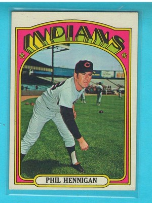 1972 TOPPS #748 PHIL HENNIGAN, INDIANS, HIGH NUMBER CARD, EM+