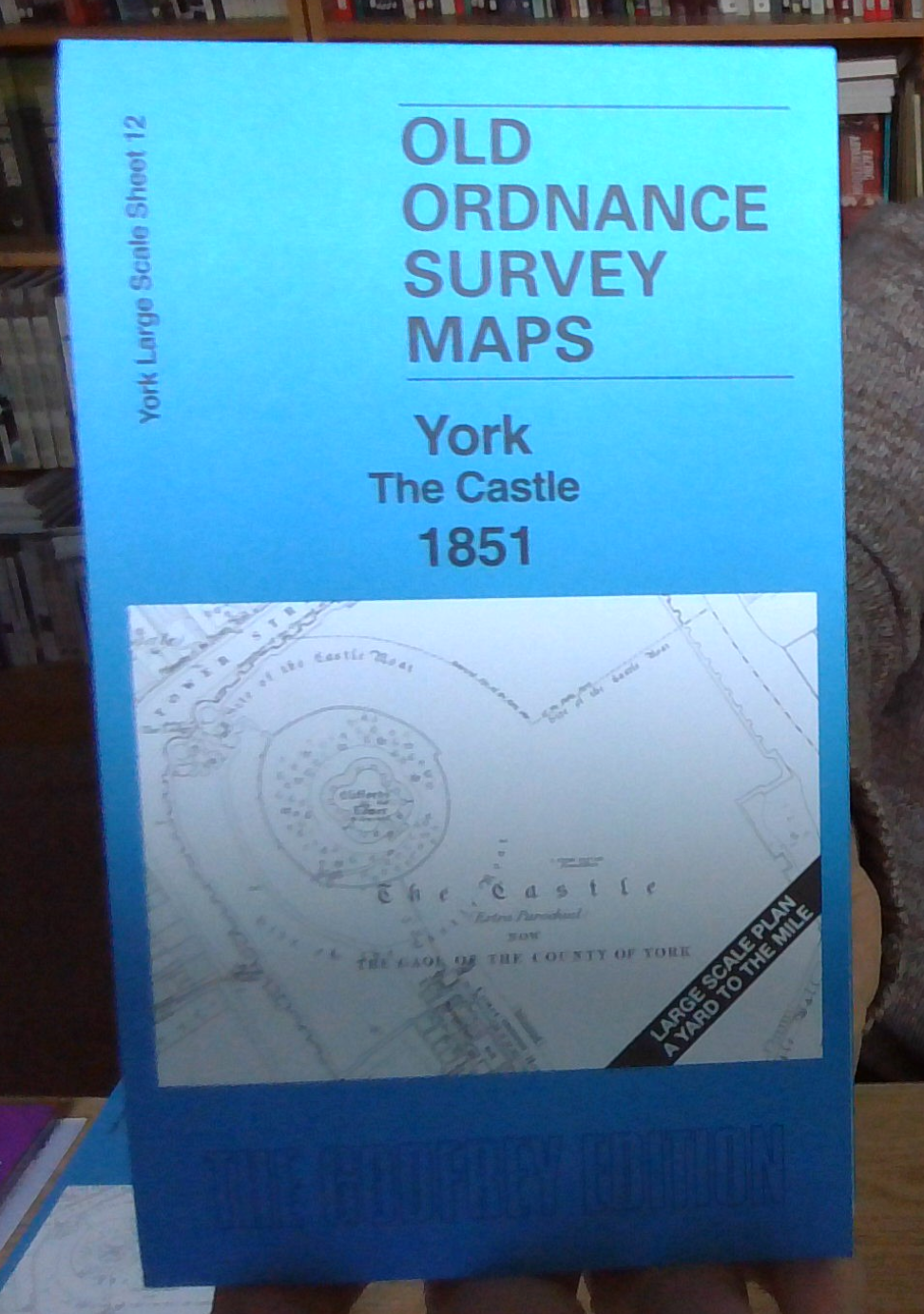 MAP OF York The Castle 1851 Yorkshire Large Scale Sheet 12 by Alan Godfrey NEW