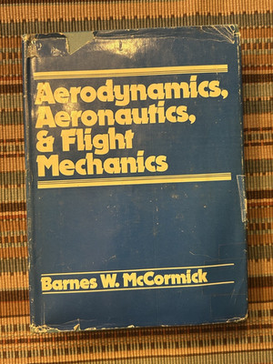 Aerodynamics, Aeronautics & Flight Mecanism - 1979 - Barnes McCormick - Good