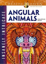 Angular Animals Insanely Intricate Book Adult Coloring Creative Haven Dover