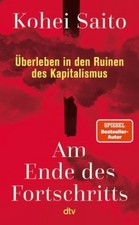 Am Ende des Fortschritts von Kohei Saito (Geb...