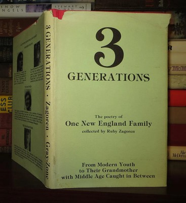 Zagoren, Ruby THREE [3] GENERATIONS The Poetry of One New England Family 1st Edi