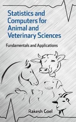 Statistics and Computers for Animal and Veterinary Sciences: Fundamentals and