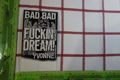 Alter Aufkleber Film Video Musik Veranstaltung BAD BAD FUCKIN' DREAM YVONNE