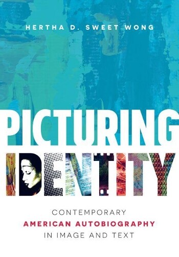 Thumbnail - Hertha D. Sweet Wong Picturing Identity (taschenbuch)