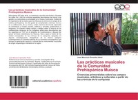 Las PráCticas Musicales De La Comunidad PrehispáNica Muisca Juan Mauricio Gonzal