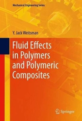 Fluid Effects in Polymers and Polymeric Composites - 9781461410584