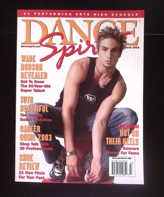 DANCE SPIRIT MAGAZINE MARCH 2003 WADE ROBSON REVEALED SHOE REVIEW B3329