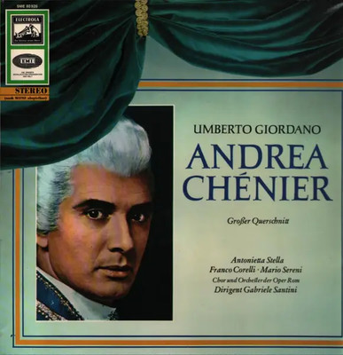 LP Umberto Giordano Andrea Chenier,, Oper Rom, Gabriele Santini, Stella, Corell