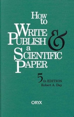 How to Write and Publish a Scientific Paper Hardcover Robert A. D
