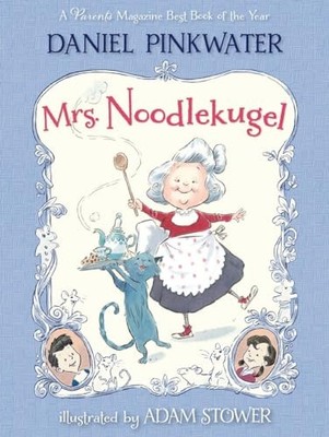 Mrs. Noodlekugel - paperback Pinkwater, Daniel|Stower, Adam