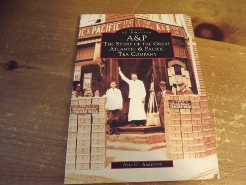 A&P  The Story of the Great Atlantic & Pacific Tea Company  HISTORY 1859-2002 - Picture 1 of 13