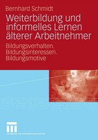 Weiterbildung Und Informelles Lernen äLterer Arbeitnehmer Bernhard Schmidt Buch