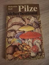 Pilze sicher bestimmen Bickerich-Stoll