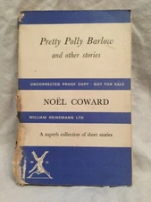 Noel Coward - Pretty Polly Barlow - Uncorrected Proof 1964 - George Locke
