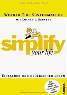simplify your life: Einfacher und glücklicher leben... | Buch | Zustand sehr gut