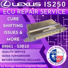 89661 - 53B10 IS250 ECU Repair Service - Quick Quality Service, 5 Year Warranty