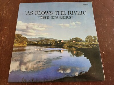 The Embers As Flows The River 1960's Vinyl LP 12'' 33 RPM Akron, Ohio Christian