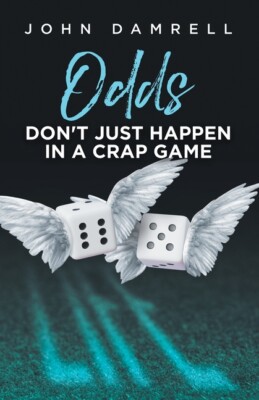 Odds Don't Just Happen In A Crap Game