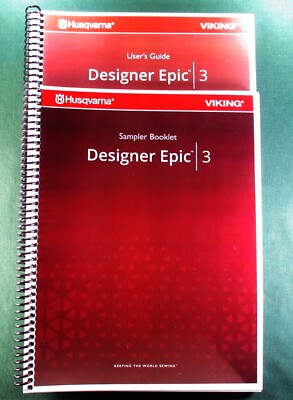Viking Designer Epic 3 Instruction / Sampler Manuals: Full Color & Clear Covers!
