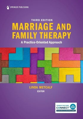 Ehe- und Familientherapie: Ein praxisorientierter Ansatz von Linda Metcalf Papier
